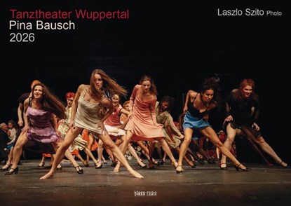 Tanztheater Wuppertal Pina Bausch 2026 Bildkalender A3 Spiralbindung, Holger Klaes - Paperback - 9783965352667