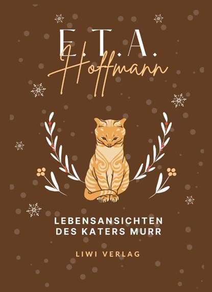 E.T.A. Hoffmann: Lebensansichten des Katers Murr. Vollständige Neuausgabe, E. T. A. Hoffmann - Paperback - 9783965425590