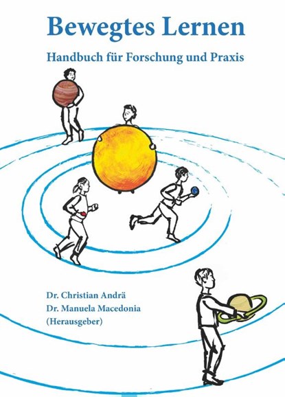 Bewegtes Lernen, Christian Andrä ; Manuela Macedonia - Paperback - 9783965431119