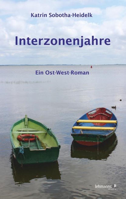 Interzonenjahre, Katrin Sobotha-Heidelk - Paperback - 9783965431140