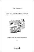 Cool ins juristische Examen | Eike Weißenfels | 