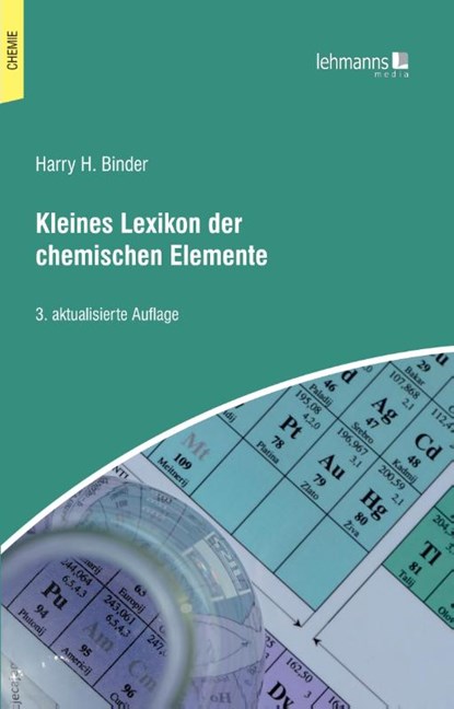 Kleines Lexikon der chemischen Elemente, Harry H. Binder - Paperback - 9783965433755