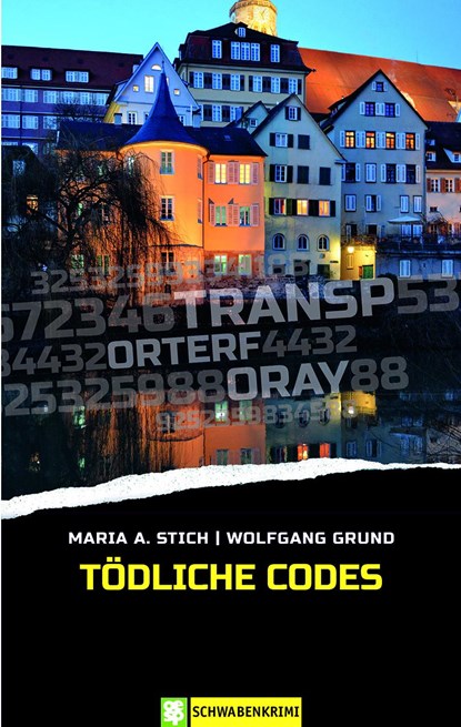 Tödliche Codes, Maria A. Stich ;  Wolfgang Grund - Paperback - 9783965550858