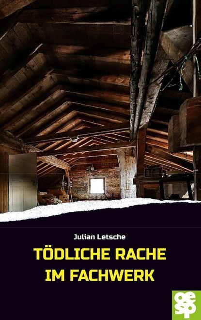Tödliche Rache im Fachwerk, Julian Letsche - Paperback - 9783965551206