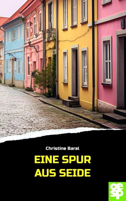 Eine Spur aus Seide, Christine Baral - Paperback - 9783965551657