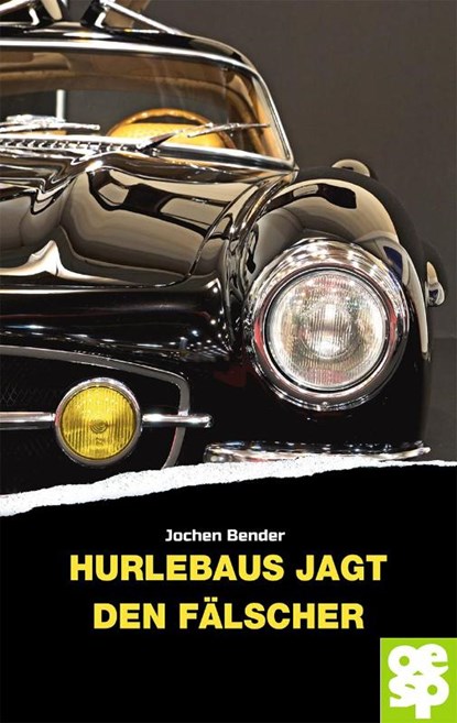 Hurlebaus jagt den Fälscher, Jochen Bender - Paperback - 9783965551749