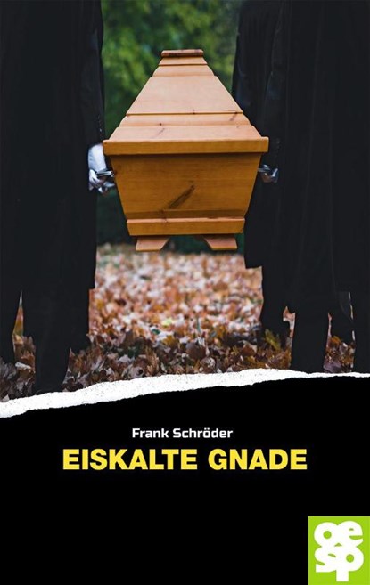 Eiskalte Gnade, Frank Schröder - Paperback - 9783965551800