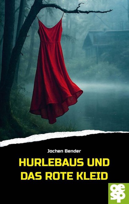 Hurlebaus und das rote Kleid, Jochen Bender - Paperback - 9783965552098