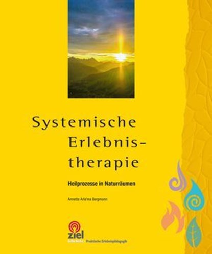 Systemische Erlebnistherapie, Annette Arla'ma Bergmann - Ebook - 9783965571273