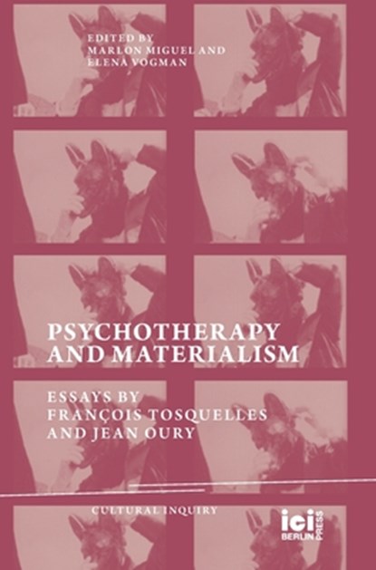 Psychotherapy and Materialism, Marlon Miguel ; Elena Vogman - Gebonden - 9783965580800