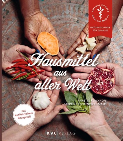 Hausmittel aus aller Welt, Annette Kerckhoff ; Caroline Contentin El Masri - Paperback - 9783965620100