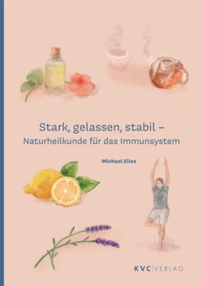 Stark, gelassen, stabil, Michael Elies - Ebook - 9783965620353