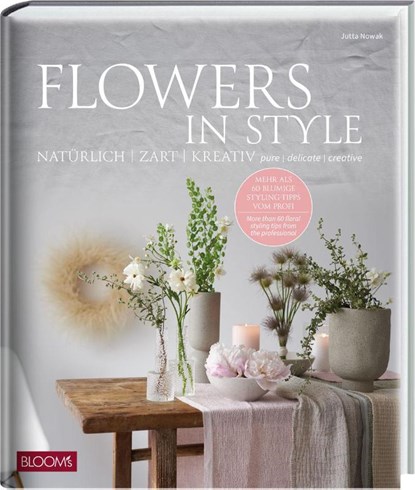 Flowers in Style, Jutta Nowak - Gebonden - 9783965631298
