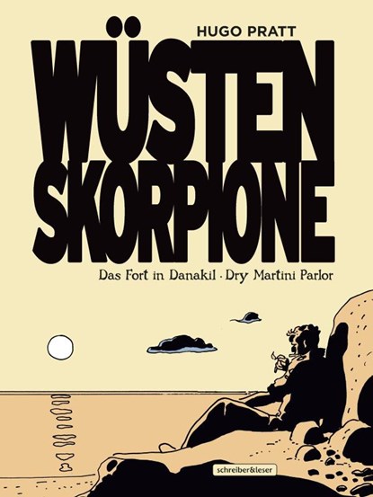 Wüstenskorpione 2. Das Fort in Danakil / Dry Martini Parlor, Hugo Pratt - Gebonden - 9783965820517