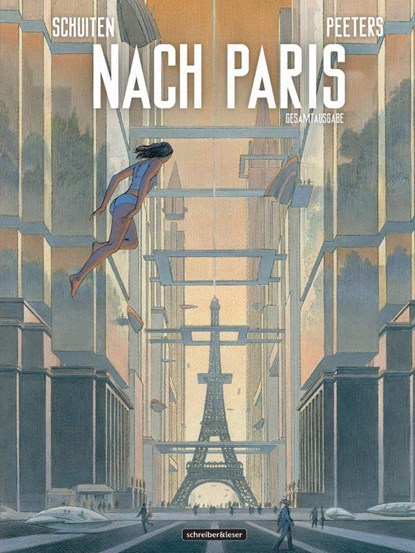 Nach Paris: Gesamtausgabe, Benoit Peeters - Gebonden - 9783965821217