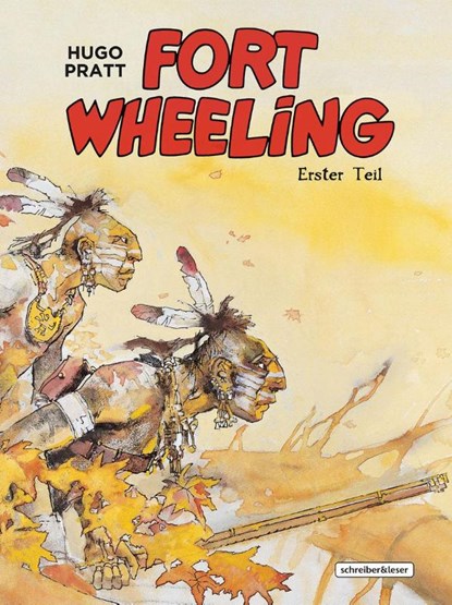 Fort Wheeling, Hugo Pratt - Gebonden - 9783965821248