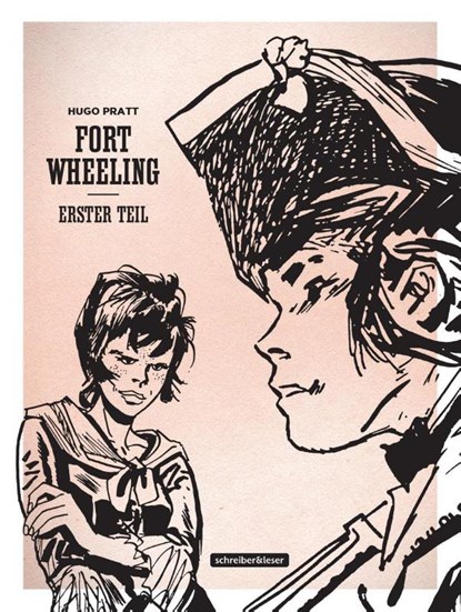 Fort Wheeling Band 1 (Klassik-Edition in Schwarz-Weiß), Hugo Pratt - Gebonden - 9783965821378
