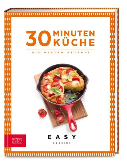 30 Minuten Küche, Zs-Team - Gebonden - 9783965840157