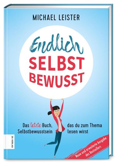 Endlich selbstbewusst, Michael Leister ; Anna Wilken ; Saskia Hirschberg - Paperback - 9783965840607