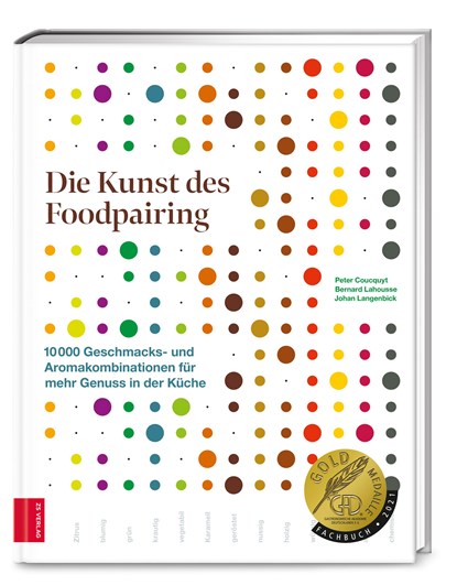 Die Kunst des Foodpairing, Peter Coucquyt ;  Bernard Lahousse ;  Johan Langenbick - Gebonden - 9783965840720
