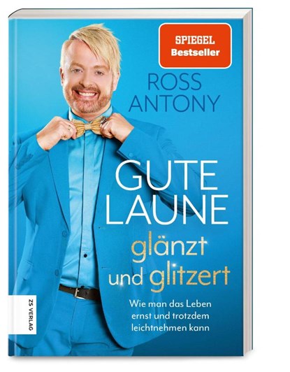 Gute Laune glänzt und glitzert, Ross Antony - Paperback - 9783965840911