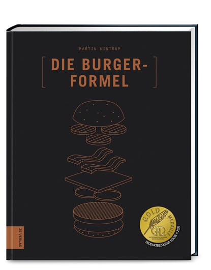 Die Burger-Formel, Martin Kintrup - Gebonden - 9783965841024