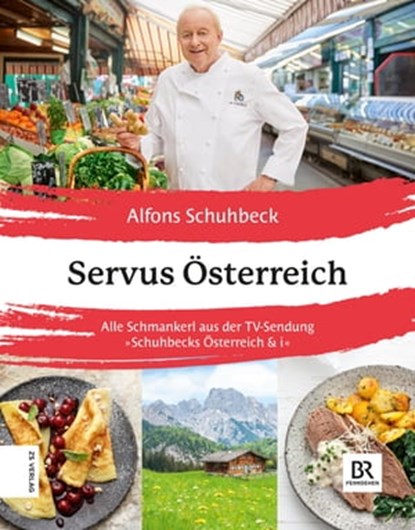 Servus Österreich, Alfons Schuhbeck - Ebook - 9783965841116