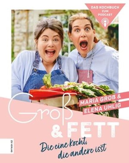 Groß & Fett, Maria Groß ; Elena Uhlig - Ebook - 9783965841390