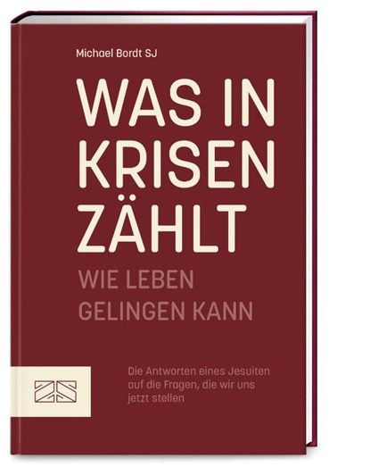 Was in Krisen zählt, Michael Bordt - Gebonden - 9783965841789