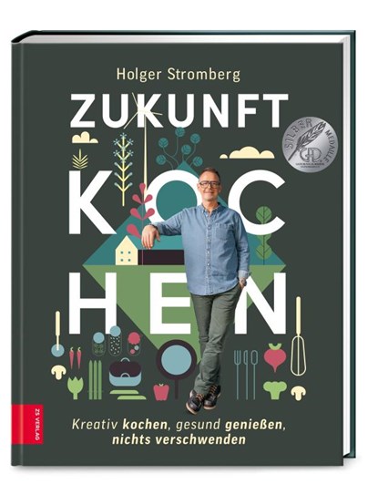 Zukunft kochen, Holger Stromberg - Gebonden - 9783965841833