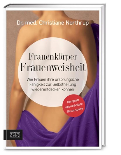 Frauenkörper - Frauenweisheit, Christiane Northrup - Gebonden - 9783965841963