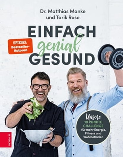 Einfach genial gesund, Matthias Manke ; Tarik Rose - Ebook - 9783965842366