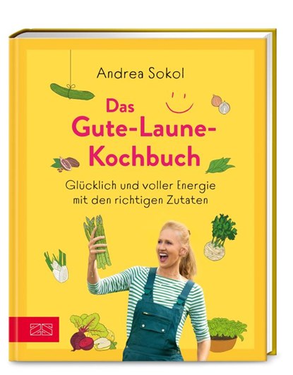 Das Gute-Laune-Kochbuch, Andrea Sokol - Gebonden - 9783965842465
