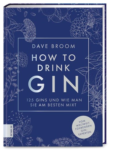 How to Drink Gin, Dave Broom - Gebonden - 9783965842571