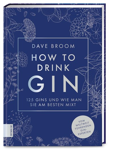 How to Drink Gin, Dave Broom - Gebonden - 9783965842571