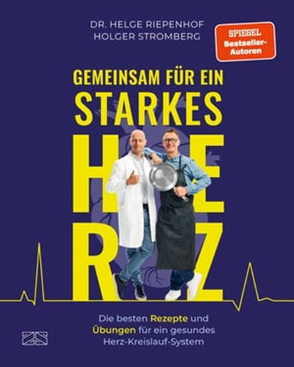 Gemeinsam für ein starkes Herz, Holger Stromberg ; Helge Riepenhof - Ebook - 9783965843660