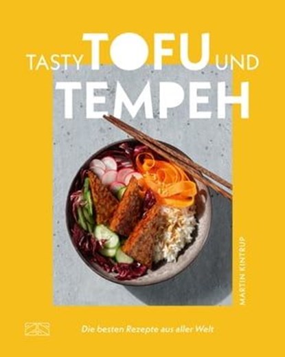 Tasty Tofu und Tempeh, Martin Kintrup - Ebook - 9783965844360