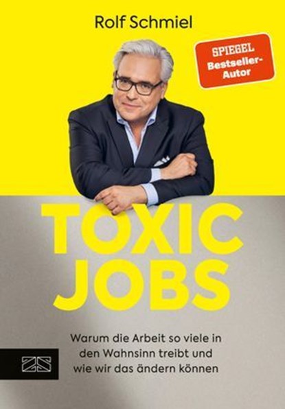 Toxic Jobs, Rolf Schmiel - Ebook - 9783965844827