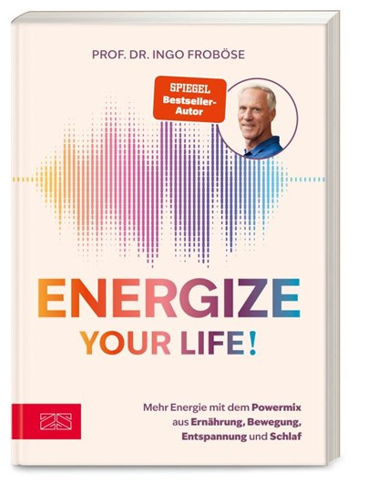 Energize your life!, Ingo Froböse - Paperback - 9783965845015