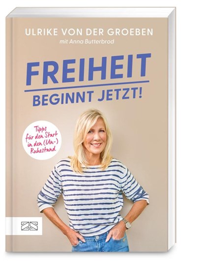 Freiheit beginnt jetzt!, Ulrike von der Groeben - Paperback - 9783965845138