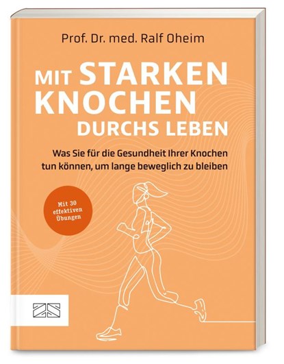Mit starken Knochen durchs Leben, Ralf Oheim - Paperback - 9783965845190