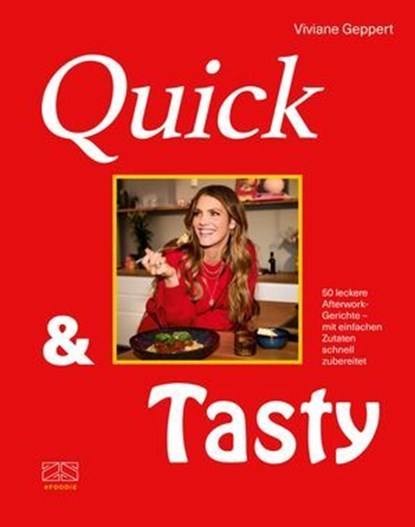 Quick & Tasty, Viviane Geppert - Ebook - 9783965845930