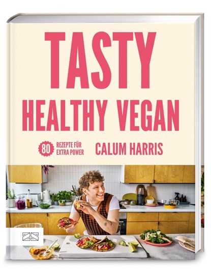 Tasty Healthy Vegan, Calum Harris - Gebonden - 9783965846203