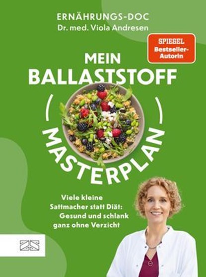 Mein Ballaststoff-Masterplan, Viola Andresen - Ebook - 9783965846425