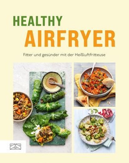 Healthy Airfryer, ZS-Team - Ebook - 9783965846463