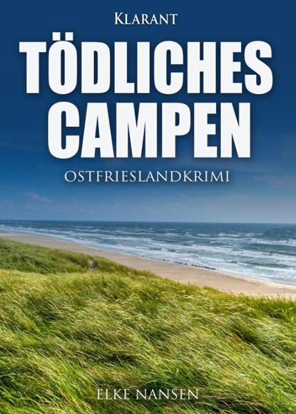Tödliches Campen. Ostfrieslandkrimi, Elke Nansen - Paperback - 9783965860162