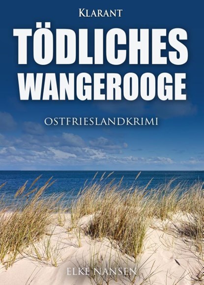 Tödliches Wangerooge, Elke Nansen - Paperback - 9783965860773