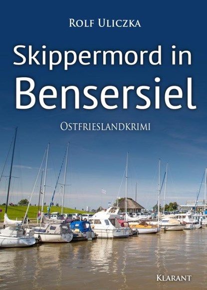 Skippermord in Bensersiel. Ostfrieslandkrimi, Rolf Uliczka - Paperback - 9783965860797