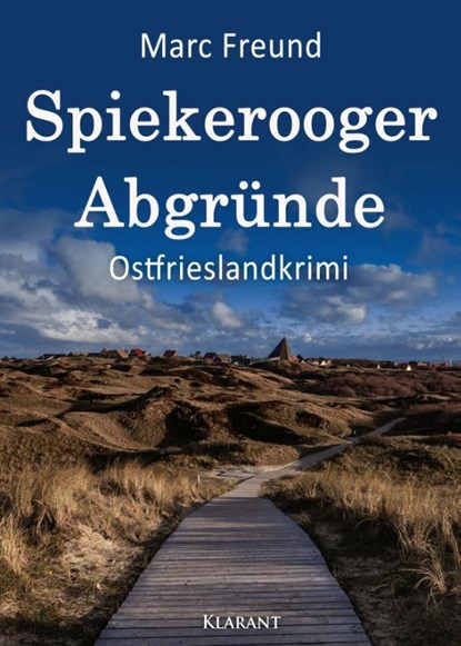 Spiekerooger Abgründe. Ostfrieslandkrimi, Marc Freund - Paperback - 9783965864795