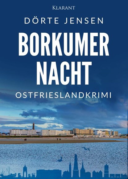Borkumer Nacht. Ostfrieslandkrimi, Dörte Jensen - Paperback - 9783965865662